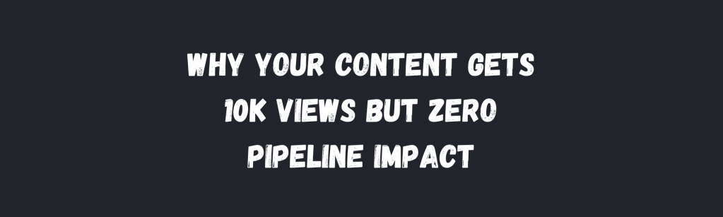 The Content Marketing Wasteland: Where Good Budgets Go to Die